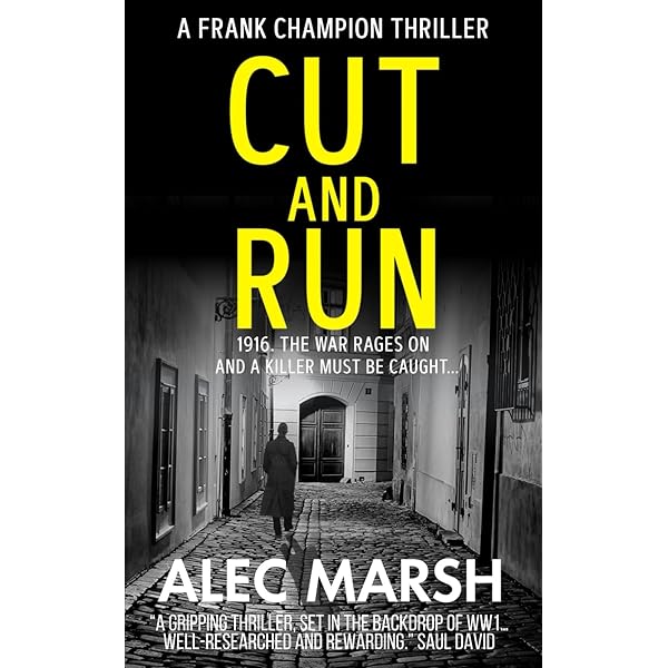 Cut And Run (Frank Champion Thrillers): Amazon.co.uk: Marsh, Alec
